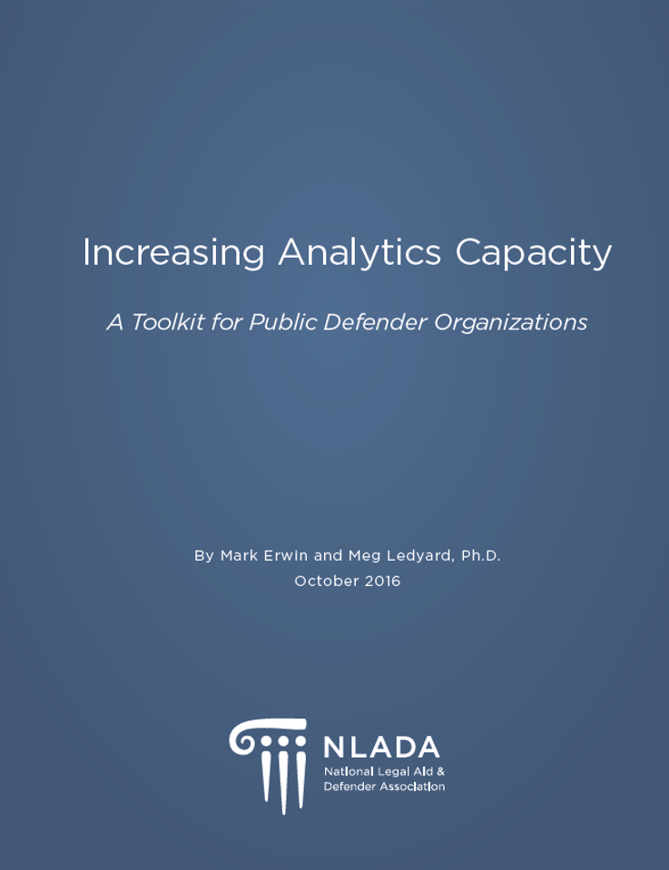 Increasing Analytics Capacity - A Toolkit for Public Defender Organizations